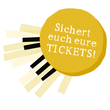 Sichert euch eure Tickets!